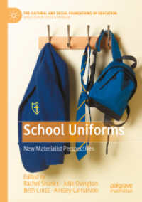 School Uniforms : New Materialist Perspectives (The Cultural and Social Foundations of Education) （2023）