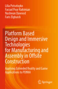 Platform Based Design and Immersive Technologies for Manufacturing and Assembly in Offsite Construction : Applying Extended Reality and Game Applications to PDfMA （2023）