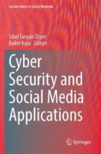 Cyber Security and Social Media Applications (Lecture Notes in Social Networks) （2023）