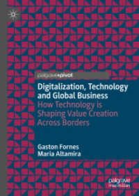 Digitalization, Technology and Global Business : How Technology is Shaping Value Creation Across Borders