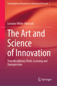 The Art and Science of Innovation : Transdisciplinary Work, Learning and Transgression (Transdisciplinary Perspectives in Educational Research)