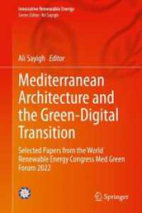 地中海の建築とグリーン・デジタル移行<br>Mediterranean Architecture and the Green-Digital Transition : Selected Papers from the World Renewable Energy Congress Med Green Forum 2022 (Innovative Renewable Energy)