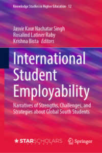 International Student Employability : Narratives of Strengths, Challenges, and Strategies about Global South Students (Knowledge Studies in Higher Education)