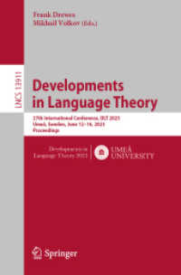 Developments in Language Theory : 27th International Conference, DLT 2023, Umeå, Sweden, June 12-16, 2023, Proceedings (Lecture Notes in Computer Science)