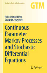 連続変数マルコフ過程と確率微分方程式<br>Continuous Parameter Markov Processes and Stochastic Differential Equations (Graduate Texts in Mathematics)