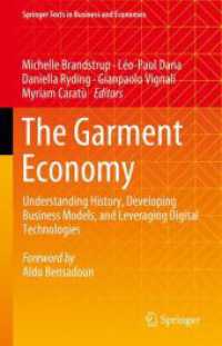 衣料ビジネス<br>The Garment Economy : Understanding History, Developing Business Models, and Leveraging Digital Technologies (Springer Texts in Business and Economics) （2023）