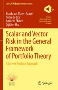 Scalar and Vector Risk in the General Framework of Portfolio Theory : A Convex Analysis Approach (Cms/caims Books in Mathematics)
