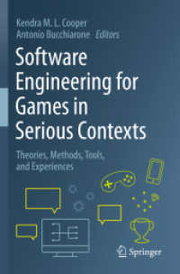 Software Engineering for Games in Serious Contexts : Theories, Methods, Tools, and Experiences
