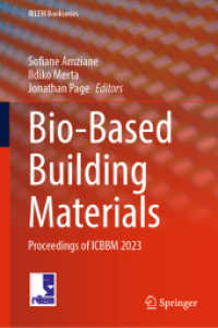 Bio-Based Building Materials : Proceedings of ICBBM 2023 (RILEM Bookseries 45) （2023. xxxii, 1036 S. XXXII, 1036 p. 579 illus., 468 illus. in color. 2）
