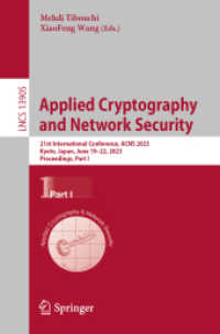 Applied Cryptography and Network Security : 21st International Conference, ACNS 2023, Kyoto, Japan, June 19-22, 2023, Proceedings, Part I (Lecture Notes in Computer Science)