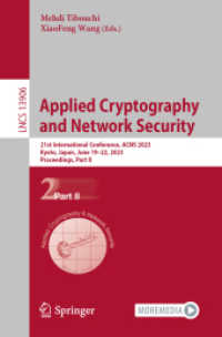 Applied Cryptography and Network Security : 21st International Conference, ACNS 2023, Kyoto, Japan, June 19-22, 2023, Proceedings, Part II (Lecture Notes in Computer Science)