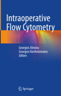 Intraoperative Flow Cytometry （2023. xii, 315 S. XII, 315 p. 98 illus., 97 illus. in color. 235 mm）