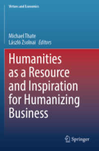 Humanities as a Resource and Inspiration for Humanizing Business (Virtues and Economics) （2023）
