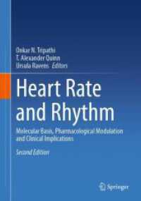 心拍数とリズム：分子的基盤・薬理学的調節・臨床的含意（第２版）<br>Heart Rate and Rhythm : Molecular Basis, Pharmacological Modulation and Clinical Implications （2ND）