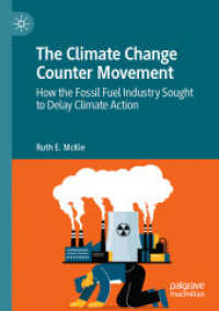 The Climate Change Counter Movement : How the Fossil Fuel Industry Sought to Delay Climate Action