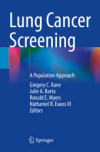 Lung Cancer Screening : A Population Approach （2024. xiv, 390 S. XIV, 390 p. 50 illus., 41 illus. in color. 235 mm）