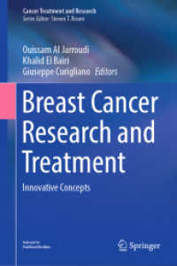 Breast Cancer Research and Treatment : Innovative Concepts (Cancer Treatment and Research 188) （2024. viii, 368 S. VIII, 368 p. 33 illus., 28 illus. in color. 235 mm）
