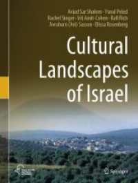イスラエルの文化景観<br>Cultural Landscapes of Israel （1st ed. 2023. 2024. xiv, 186 S. XIV, 186 p. 162 illus., 160 illus. in）