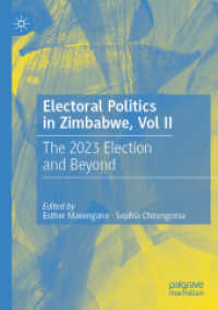 Electoral Politics in Zimbabwe, Vol II : The 2023 Election and Beyond （2023）