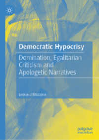 Democratic Hypocrisy : Domination, Egalitarian Criticism and Apologetic Narratives