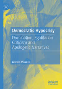 Democratic Hypocrisy : Domination, Egalitarian Criticism and Apologetic Narratives （2023）