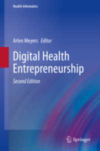 Digital Health Entrepreneurship (Health Informatics) （2. Aufl. 2023. vi, 245 S. VI, 245 p. 12 illus., 7 illus. in color. 235）