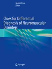 Clues for Differential Diagnosis of Neuromuscular Disorders （2024. xiii, 357 S. XIII, 357 p. 279 mm）