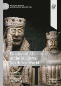 中世北海世界における感情の他者性<br>Emotional Alterity in the Medieval North Sea World (Palgrave Studies in the History of Emotions)