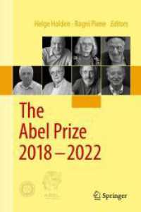 アーベル賞受賞者の横顔（2018-2022年）<br>The Abel Prize 2018-2022 (The Abel Prize) （1st ed. 2024. 2024. xi, 883 S. X, 855 p. 27 illus. 235 mm）