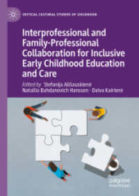 Interprofessional and Family-Professional Collaboration for Inclusive Early Childhood Education and Care (Critical Cultural Studies of Childhood)