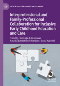 Interprofessional and Family-Professional Collaboration for Inclusive Early Childhood Education and Care (Critical Cultural Studies of Childhood) （2023）