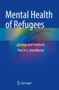 Mental Health of Refugees : Etiology and Treatment （2024. xii, 269 S. XII, 269 p. 235 mm）