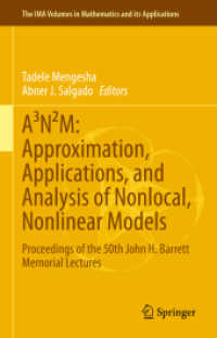 A³N²M: Approximation, Applications, and Analysis of Nonlocal, Nonlinear Models : Proceedings of the 50th John H. Barrett Memorial Lectures (The Ima Volumes in Mathematics and its Applications)