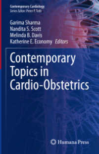 Contemporary Topics in Cardio-Obstetrics (Contemporary Cardiology) （1st ed. 2023. 2023. xii, 436 S. XII, 436 p. 58 illus., 56 illus. in co）