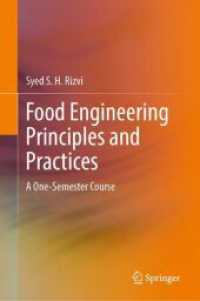 食品工学の理論と実践<br>Food Engineering Principles and Practices : A One-Semester Course （2024. xxiv, 528 S. XXIV, 528 p. 1 illus. 235 mm）