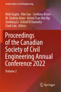 Proceedings of the Canadian Society of Civil Engineering Annual Conference 2022, 2 Teile : Volume 2 (Lecture Notes in Civil Engineering 348) （2024. xviii, 1214 S. XVIII, 1214 p. 716 illus., 539 illus. in color. I）
