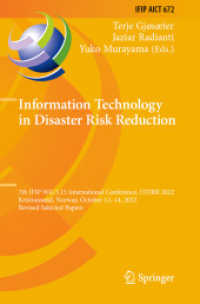 Information Technology in Disaster Risk Reduction : 7th IFIP WG 5.15 International Conference, ITDRR 2022, Kristiansand, Norway, October 12-14, 2022, Revised Selected Papers (Ifip Advances in Information and Communication Technology)
