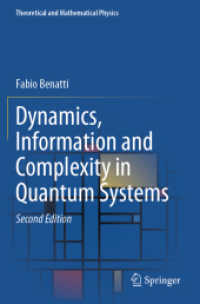 Dynamics, Information and Complexity in Quantum Systems (Theoretical and Mathematical Physics) （2ND）