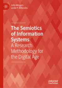 情報科学の記号論<br>The Semiotics of Information Systems : A Research Methodology for the Digital Age (Technology, Work and Globalization)