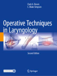 Operative Techniques in Laryngology （2. Aufl. 2025. xxiv, 586 S. XXIV, 586 p. 607 illus., 592 illus. in col）