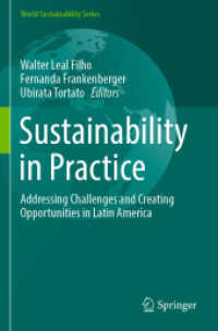 Sustainability in Practice : Addressing Challenges and Creating Opportunities in Latin America (World Sustainability Series)