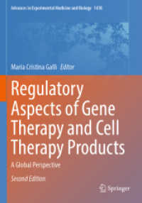 Regulatory Aspects of Gene Therapy and Cell Therapy Products : A Global Perspective (Advances in Experimental Medicine and Biology) （2ND）