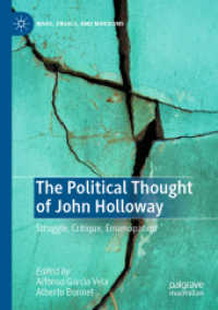 The Political Thought of John Holloway : Struggle, Critique, Emancipation (Marx, Engels, and Marxisms)