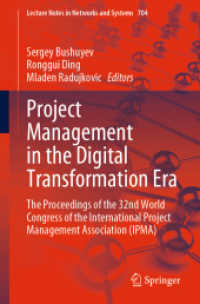 Project Management in the Digital Transformation Era : The Proceedings of the 32nd World Congress of the International Project Management Association (IPMA) (Lecture Notes in Networks and Systems)