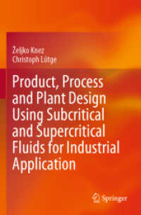 Product, Process and Plant Design Using Subcritical and Supercritical Fluids for Industrial Application （2023）