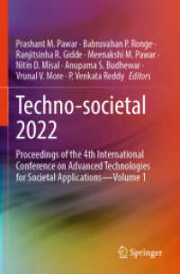 Techno-societal 2022 : Proceedings of the 4th International Conference on Advanced Technologies for Societal Applications-Volume 1 （2024. xvii, 1079 S. XVII, 1079 p. 590 illus., 495 illus. in color. 235）