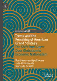 Trump and the Remaking of American Grand Strategy : The Shift from Open Door Globalism to Economic Nationalism