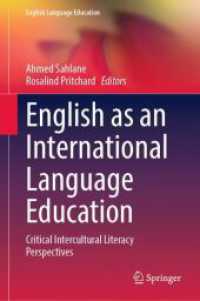 国際英語教育：批判的異文化間リテラシーの視座<br>English as an International Language Education : Critical Intercultural Literacy Perspectives (English Language Education)