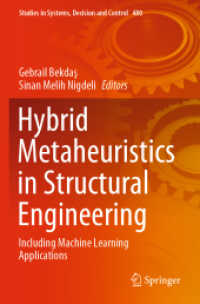 Hybrid Metaheuristics in Structural Engineering : Including Machine Learning Applications (Studies in Systems, Decision and Control) （2023）