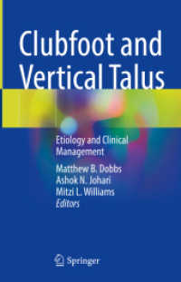 Clubfoot and Vertical Talus : Etiology and Clinical Management （2023. xi, 223 S. XI, 223 p. 235 mm）